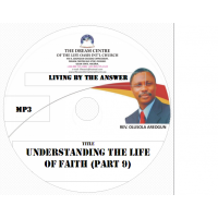 09 Understanding the Life of Faith (Part 9).mp3