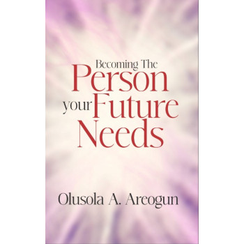 BECOMING THE PERSON YOUR FUTURE NEEDS.pdf